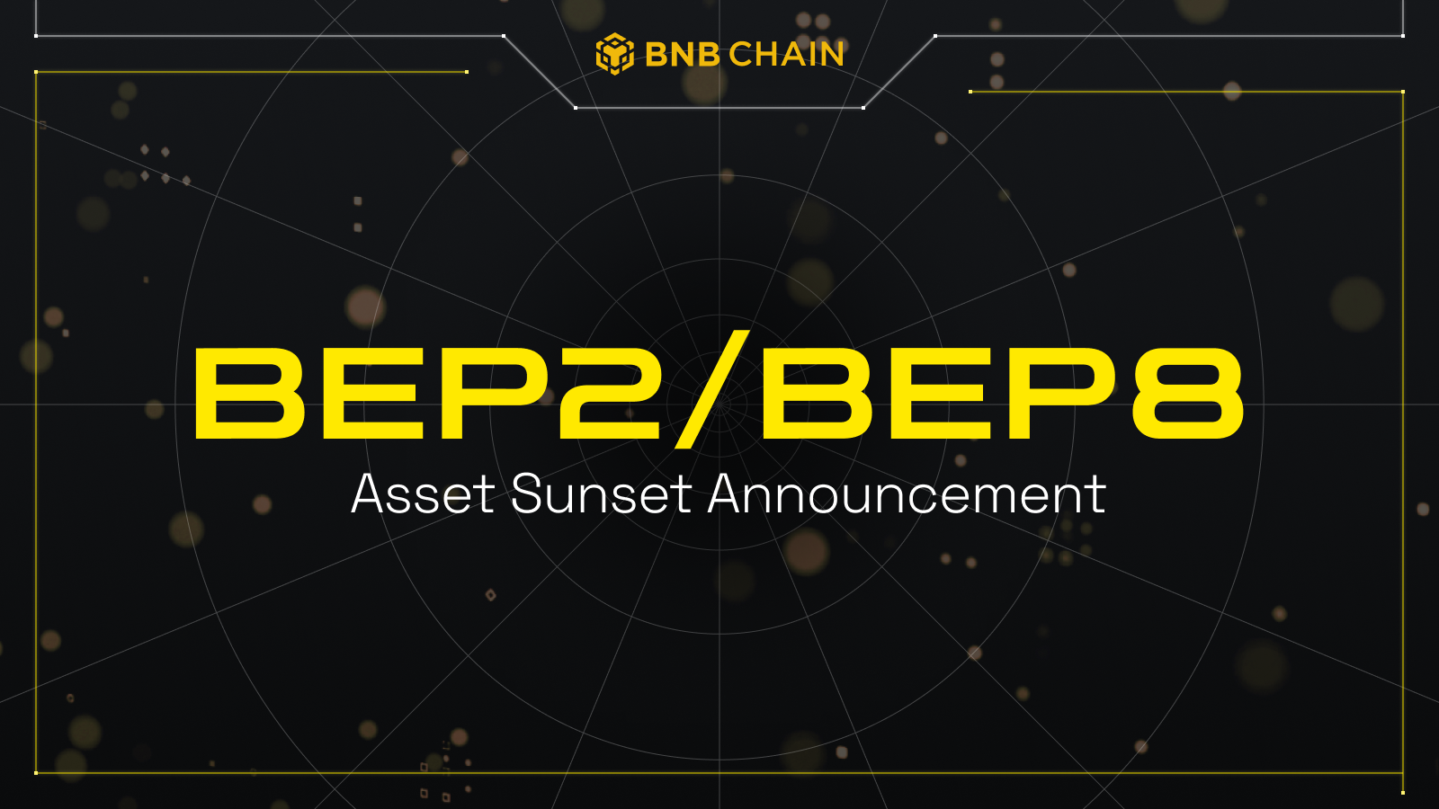 BNB Chain công bố BEP2/BEP8 Asset Sunset